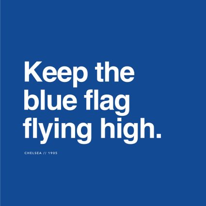 Chelsea - Flag flying high af Ol? Ol?