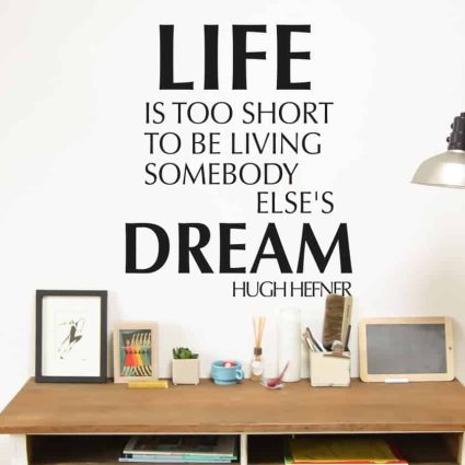 Life Is Too Short - Wallsticker