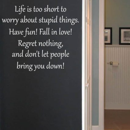 Life Is Too Short - Wallsticker