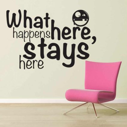 What Happens Here, Stays Here - Wallsticker